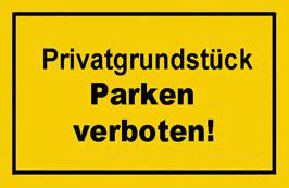 Verbotsschild 250x150mm Privatgrundstück parken